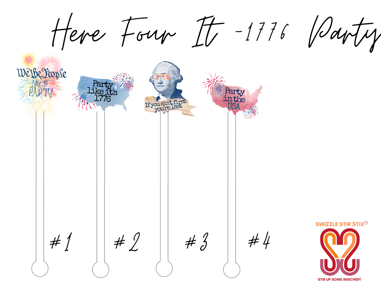 Here Four It - 1776 Party