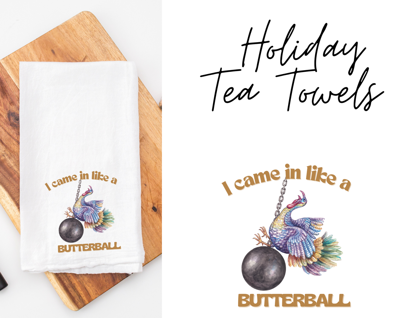 Wrecking Butterball Tea Towel